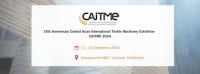 Anniversary Central Asian International Textile Machinery Exhibition - CAITME Tashkent 2026